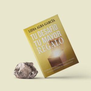 Tu Desafío, Tu Mayor Regalo - Productos - Lidia Alba García